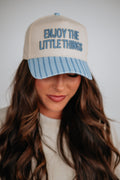 Enjoy The Little Things Trucker Hat